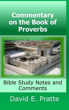 Commentary on the Book of Proverbs - Pratte, David