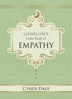 Llewellyn's Little Book of Empathy - Dale, Cyndi