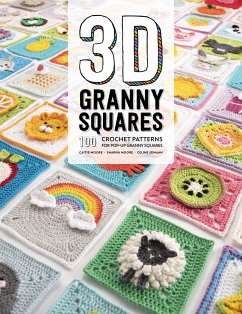3D Granny Squares - Moore, Caitie; Semaan, Celine; Moore, Sharna