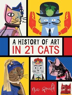 A History of Art in 21 Cats - Gould, Nia