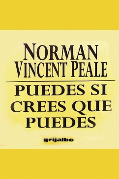 Puedes Si Crees Que Puedes - Peale, Norman Vincent