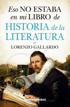 Eso No Estaba En Mi Libro de Historia de la Literatura - Gallardo, Lorenzo