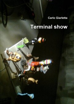 Terminal show - Giarletta, Carlo