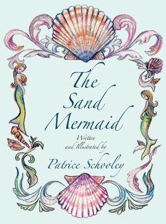 The Sand Mermaid - Schooley, Patrice