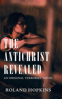 The Antichrist Revealed - Hopkins, Roland