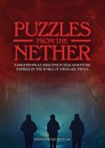 Puzzles from the Nether: A Frighteningly Addictive Puzzle Adventure Inspired by the World of Stranger Things