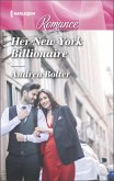 Her New York Billionaire (eBook, ePUB) Her New York Billionaire (eBook, ePUB)