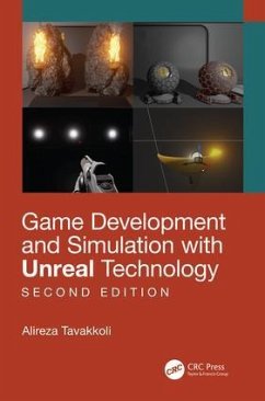 Game Development and Simulation with Unreal Technology, Second Edition - Tavakkoli, Alireza