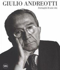 Giulio Andreotti. Immagini di una vita Giulio Andreotti. Immagini di una vita
