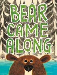 Bear Came Along (Caldecott Honor Book) - Morris, Richard T.