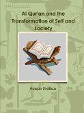 Al Qur'an and the Transformation of Self and Society