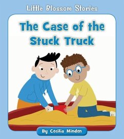 The Case of the Stuck Truck - Minden, Cecilia