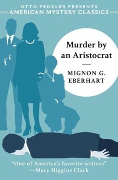 Murder by an Aristocrat - Eberhart, Mignon G.
