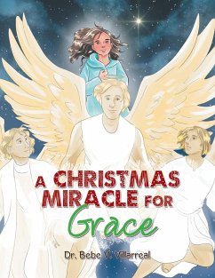 A Christmas Miracle for Grace - Villarreal, Bebe V.