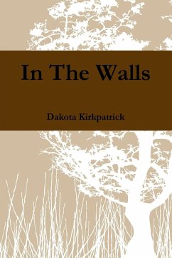 In The Walls - Kirkpatrick, Dakota