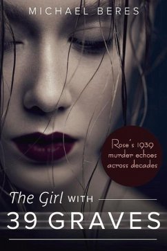 The Girl with 39 Graves: Volume 1 - Beres, Michael
