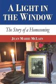 A Light in the Window: The Story of a Homecoming