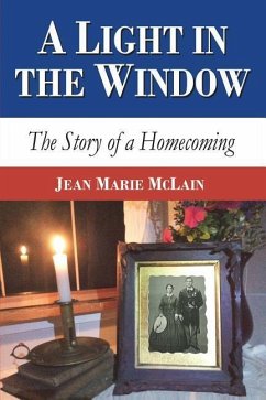 A Light in the Window: The Story of a Homecoming - McLain, Jean Marie