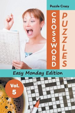 Crossword Puzzles Easy Monday Edition Vol. 5 - Puzzle Crazy