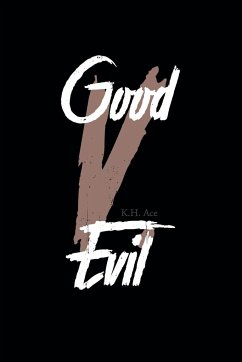 Good V. Evil - Ace, K. H.