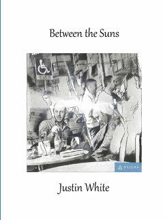 Between The Suns - White, Justin