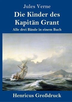 Die Kinder des Kapitän Grant (Großdruck) - Verne, Jules