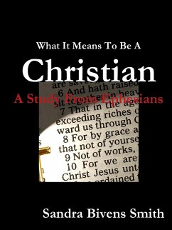 What It Means To Be A Christian - Bivens Smith, Sandra