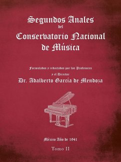 Segundos Anales Del Conservatorio Nacional De Música - de Mendoza, Adalberto García