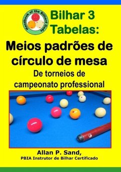 Bilhar 3 Tabelas - Meios padrões de círculo de mesa - Sand, Allan P