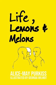 Life, Lemons and Melons - Purkiss, Alice-May