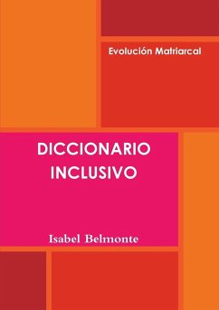 Diccionario Inclusivo - Belmonte Fernández, Isabel