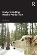 Understanding Media Production - Bild 1