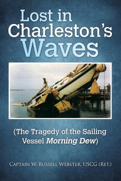 Lost in Charleston's Waves - Webster USCG, Capt. W. Russell