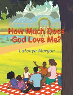 How Much Does God Love Me? - Morgan, Latonya