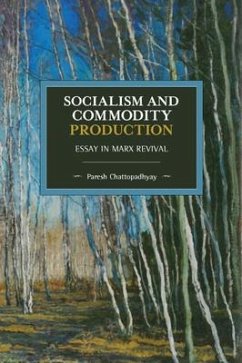 Socialism and Commodity Production - Chattopadhyay, Paresh