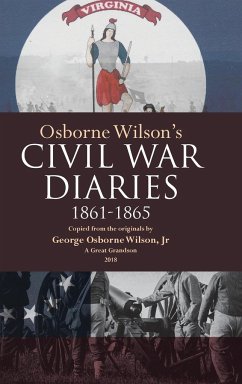 Osborne Wilson's Civil War Diaries - Wilson Jr., George O.