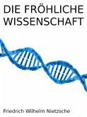 Die fröhliche Wissenschaft (eBook, ePUB)