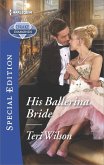 His Ballerina Bride (eBook, ePUB)
