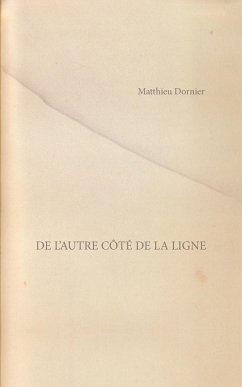 De l'autre côté de la ligne - Dornier, Matthieu