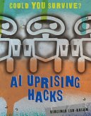 AI Uprising Hacks