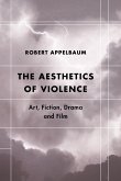 The Aesthetics of Violence