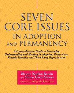 Seven Core Issues in Adoption and Permanency - Roszia, Sharon; Maxon, Allison Davis