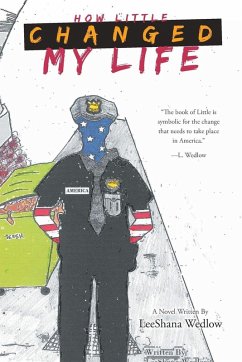 How Little Changed My Life - Wedlow, Leeshana How Little Changed My Life - Wedlow, Leeshana