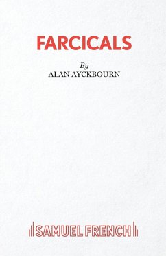 Farcicals - Ayckbourn, Alan