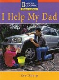 Windows on Literacy Step Up (Social Studies: Me and My Family): I Help My Dad