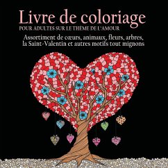 Livre de Coloriage pour Adultes sur le Theme de L'amour - Acb - Adult Coloring Books