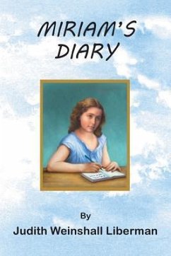 Miriam's Diary - Liberman, Judith Weinshall