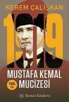 1919 Mustafa Kemal Mucizesi - Caliskan, Kerem