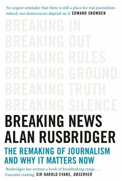 Breaking News - Rusbridger, Alan