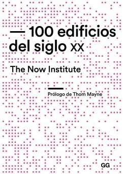 100 edificios del siglo XX - The Now Institute